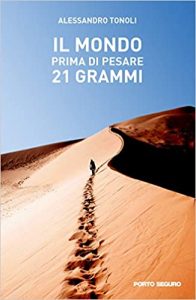 Il mondo prima di pesare 21 grammi di Alessandro Tonoli copertina
