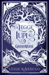 copertina del libro La legge dei lupi di Leigh Bardugo, blu e argento